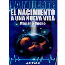Copia de La.Muerte.y.el.Nacimiento.a.una.Nueva.Vida.Mariano.Bueno